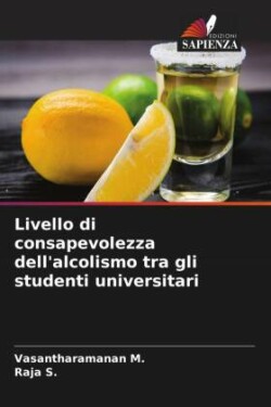 Livello di consapevolezza dell'alcolismo tra gli studenti universitari