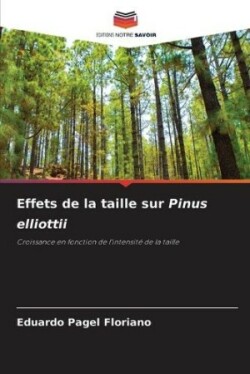 Effets de la taille sur Pinus elliottii