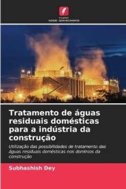 Tratamento de águas residuais domésticas para a indústria da construção