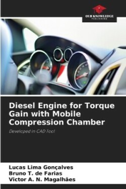 Diesel Engine for Torque Gain with Mobile Compression Chamber