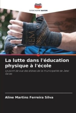 lutte dans l'éducation physique à l'école