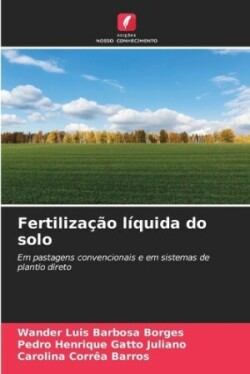 Fertilização líquida do solo