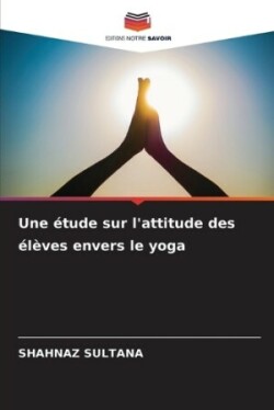 étude sur l'attitude des élèves envers le yoga