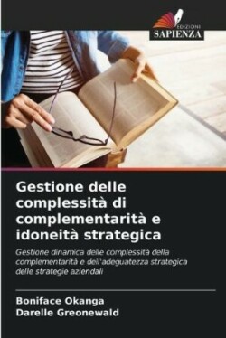 Gestione delle complessità di complementarità e idoneità strategica