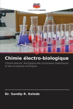 Chimie �lectro-biologique