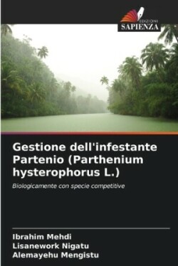 Gestione dell'infestante Partenio (Parthenium hysterophorus L.)