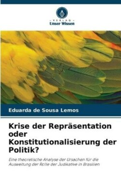 Krise der Repr�sentation oder Konstitutionalisierung der Politik?