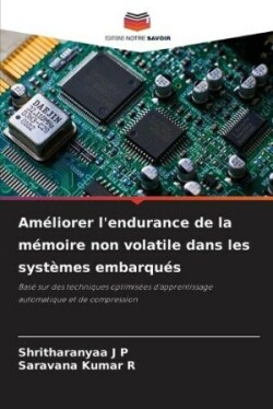 Améliorer l'endurance de la mémoire non volatile dans les systèmes embarqués