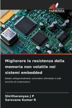 Migliorare la resistenza della memoria non volatile nei sistemi embedded