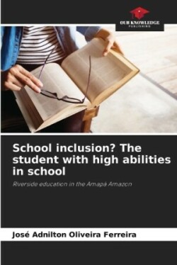 School inclusion? The student with high abilities in school