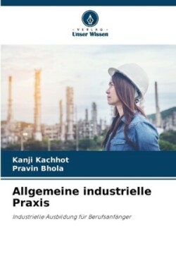 Allgemeine industrielle Praxis