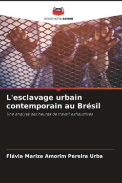 L'esclavage urbain contemporain au Brésil