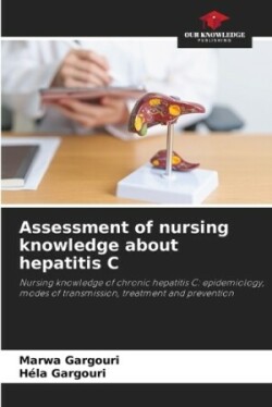 Assessment of nursing knowledge about hepatitis C