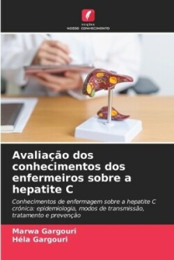 Avaliação dos conhecimentos dos enfermeiros sobre a hepatite C