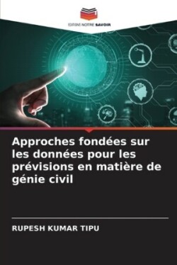 Approches fondées sur les données pour les prévisions en matière de génie civil