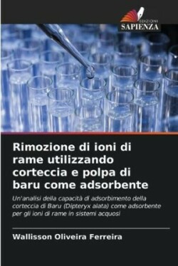 Rimozione di ioni di rame utilizzando corteccia e polpa di baru come adsorbente