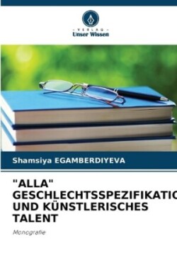 "Alla" Geschlechtsspezifikation Und Künstlerisches Talent