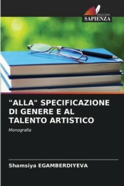 "Alla" Specificazione Di Genere E Al Talento Artistico