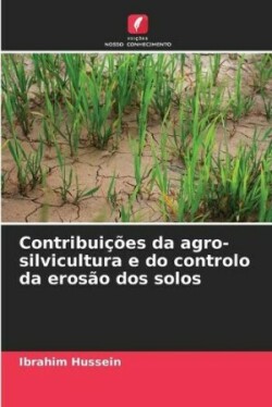 Contribuições da agro-silvicultura e do controlo da erosão dos solos