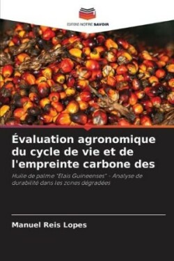 Évaluation agronomique du cycle de vie et de l'empreinte carbone des