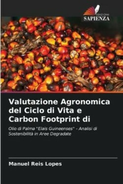 Valutazione Agronomica del Ciclo di Vita e Carbon Footprint di