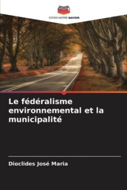 fédéralisme environnemental et la municipalité