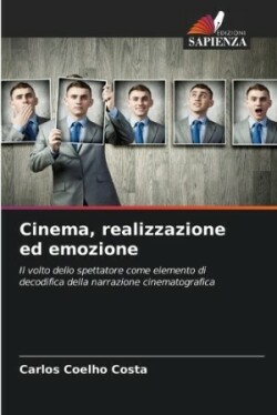 Cinema, realizzazione ed emozione