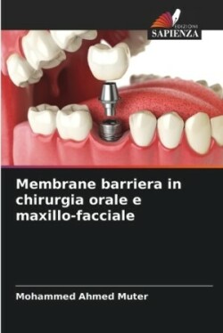 Membrane barriera in chirurgia orale e maxillo-facciale