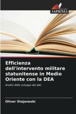 Efficienza dell'intervento militare statunitense in Medio Oriente con la DEA