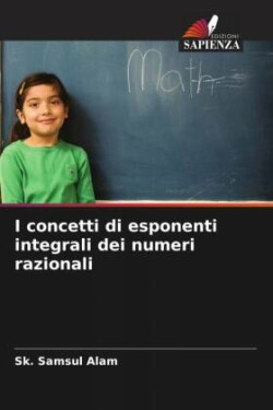 I concetti di esponenti integrali dei numeri razionali