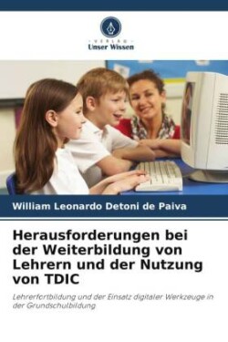 Herausforderungen bei der Weiterbildung von Lehrern und der Nutzung von TDIC