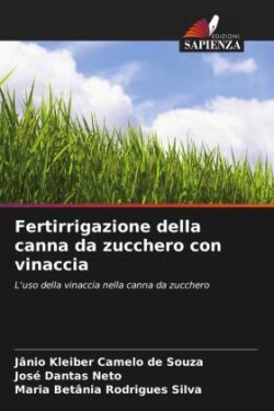 Fertirrigazione della canna da zucchero con vinaccia