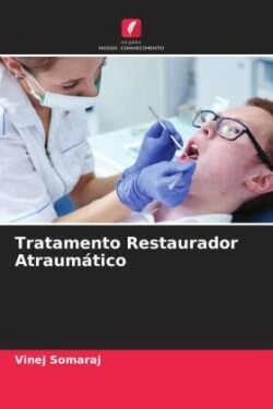 Tratamento Restaurador Atraumático