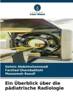 Überblick über die pädiatrische Radiologie