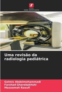 Uma revisão da radiologia pediátrica