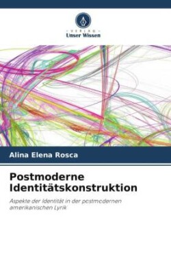 Postmoderne Identitätskonstruktion