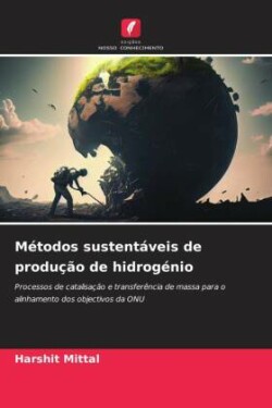 Métodos sustentáveis de produção de hidrogénio