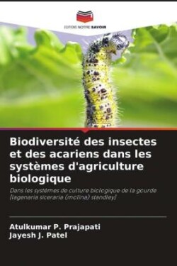 Biodiversité des insectes et des acariens dans les systèmes d'agriculture biologique