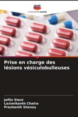 Prise en charge des lésions vésiculobulleuses