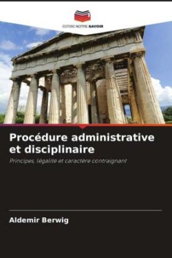 Procédure administrative et disciplinaire