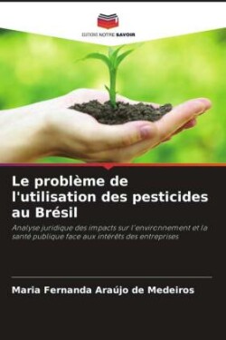 problème de l'utilisation des pesticides au Brésil