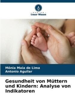 Gesundheit von Müttern und Kindern