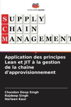 Application des principes Lean et JIT à la gestion de la chaîne d'approvisionnement