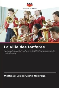 ville des fanfares