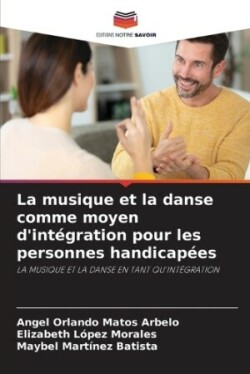 musique et la danse comme moyen d'intégration pour les personnes handicapées