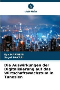 Auswirkungen der Digitalisierung auf das Wirtschaftswachstum in Tunesien