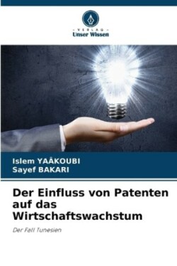 Einfluss von Patenten auf das Wirtschaftswachstum