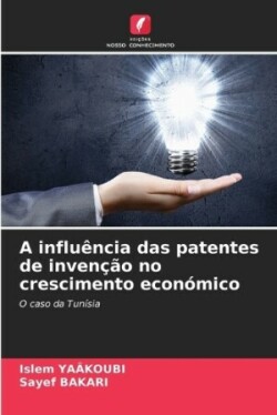 influência das patentes de invenção no crescimento económico