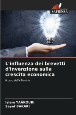 L'influenza dei brevetti d'invenzione sulla crescita economica