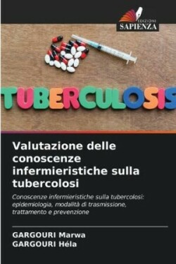 Valutazione delle conoscenze infermieristiche sulla tubercolosi